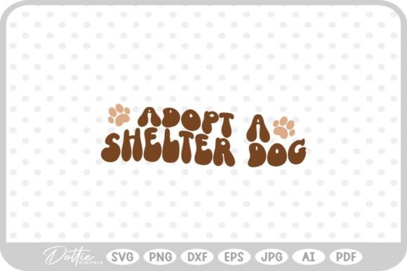 Adopt a Shelter Dog SVG PNG DXF